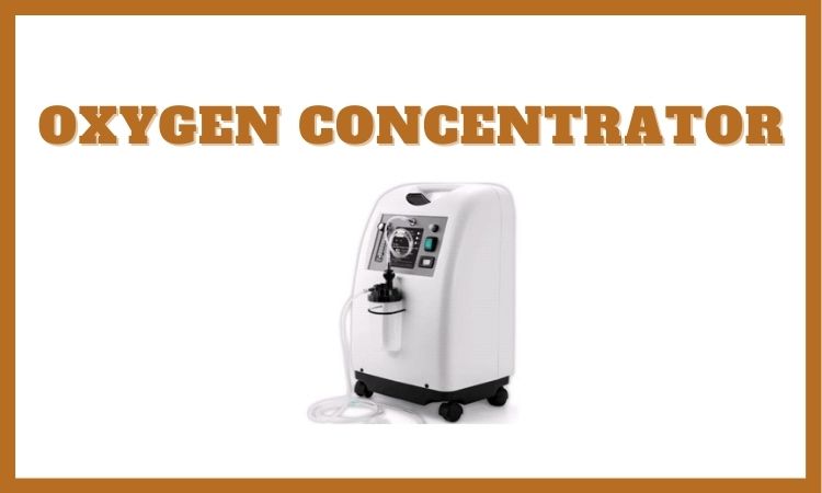 Oxygen Concentrator, COVID-19